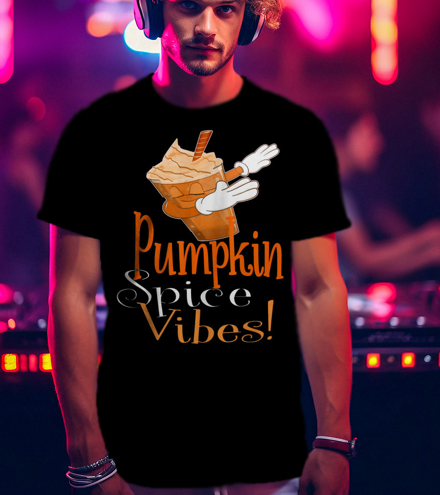 Pumpkin Spice Vibes Frappe Dabbing T-Shirt