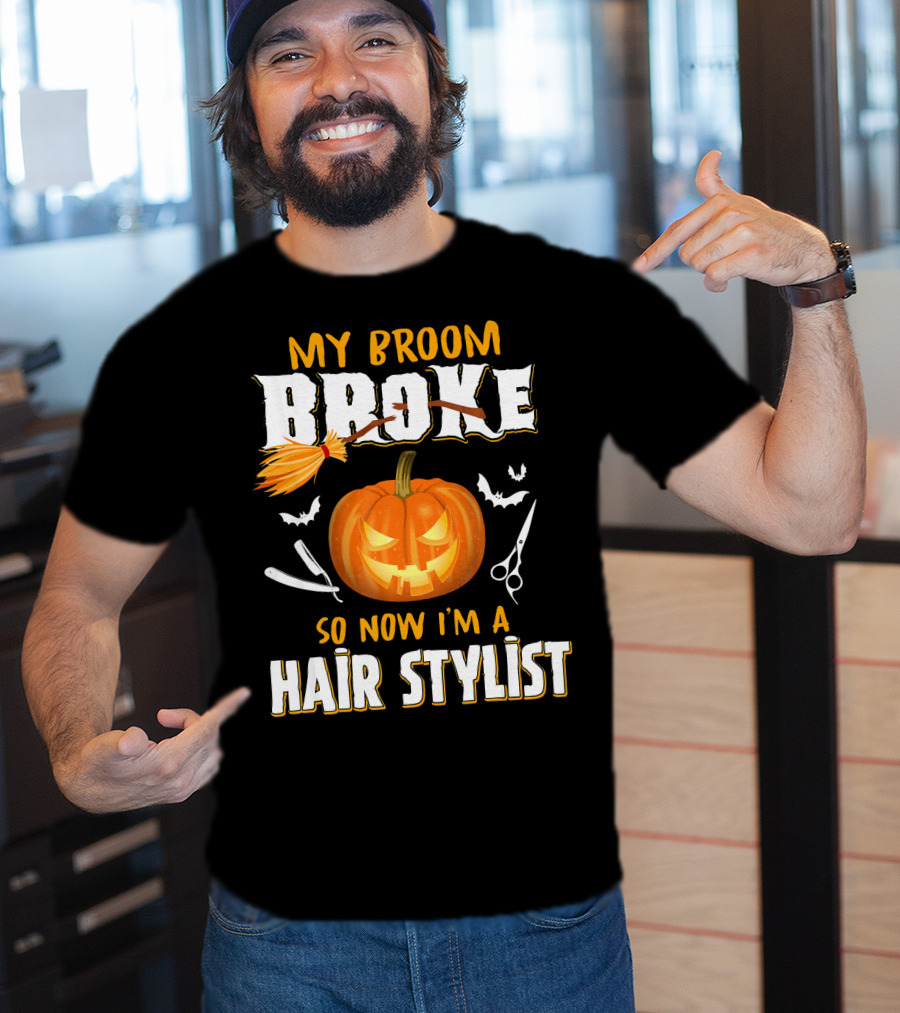 My Broom Broke Pumpkin Bat Scissors Hair Stylist T-Shirt