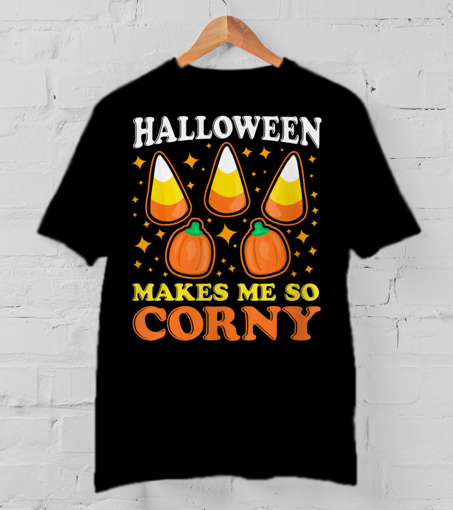 Halloween Makes Me So Corny With Candy Corn And Pumpkins T-Shirt