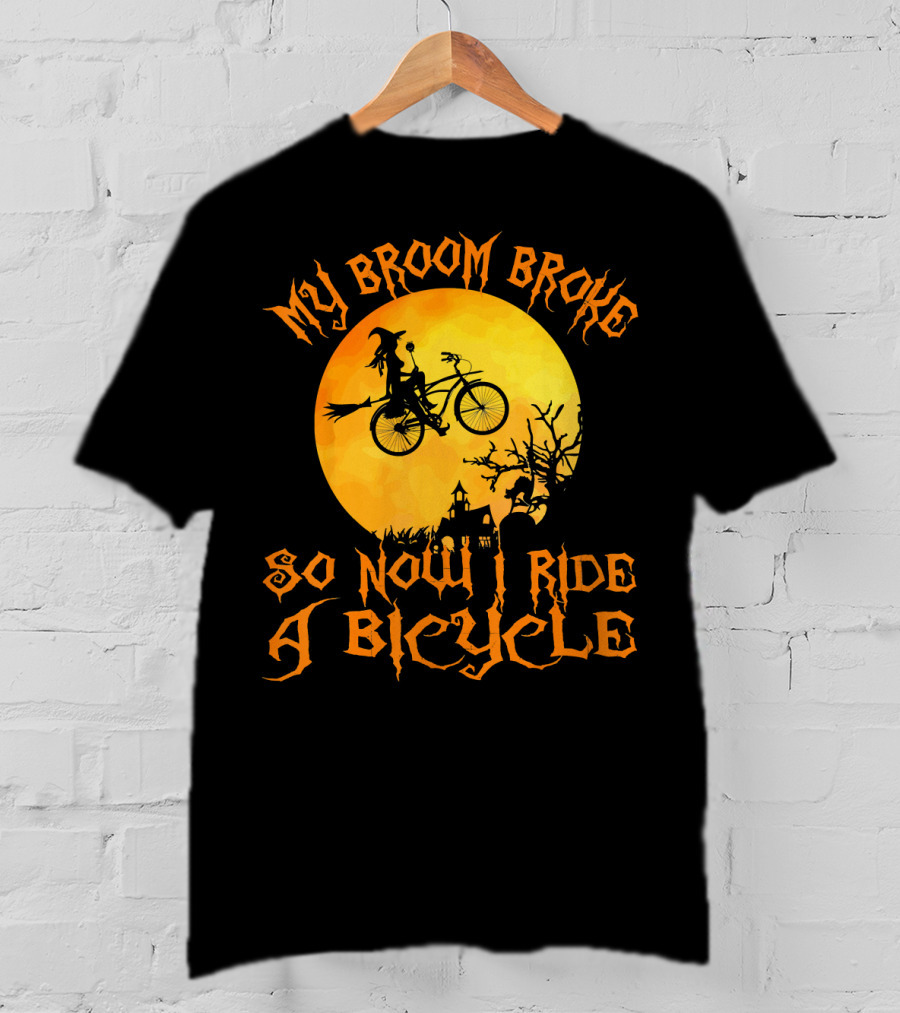 My Broom Broke So Now I Ride A Bicycle Witch Silhouette Full Moon Spooky Scene T-Shirt