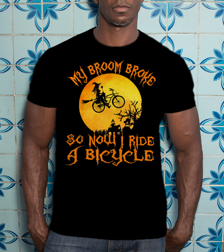 My Broom Broke So Now I Ride A Bicycle Witch Silhouette Full Moon Spooky Scene T-Shirt