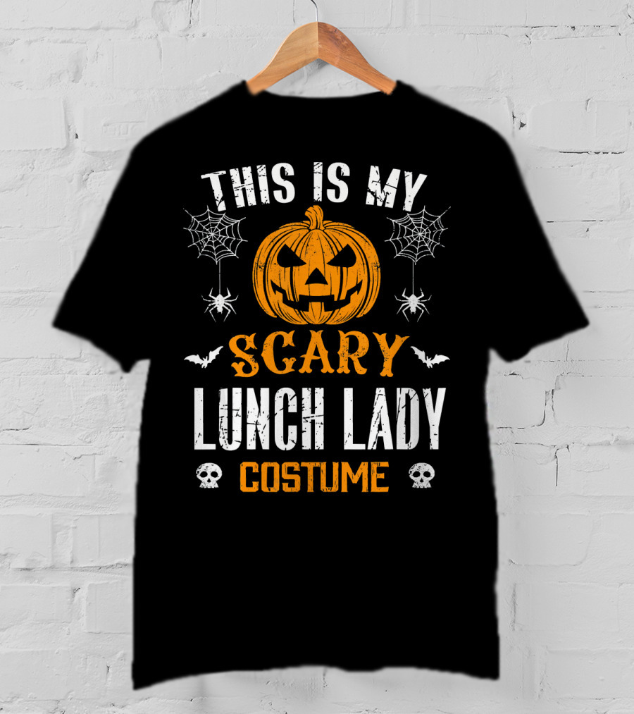 This Is My Scary Lunch Lady Halloween Costume With Pumpkin And Spiders T-Shirt
