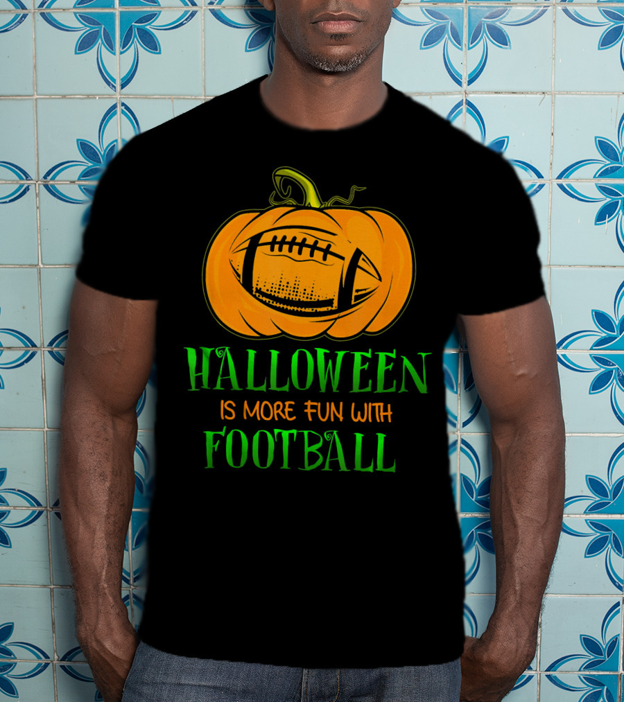 Halloween Is More Fun With Football Pumpkin T-Shirt