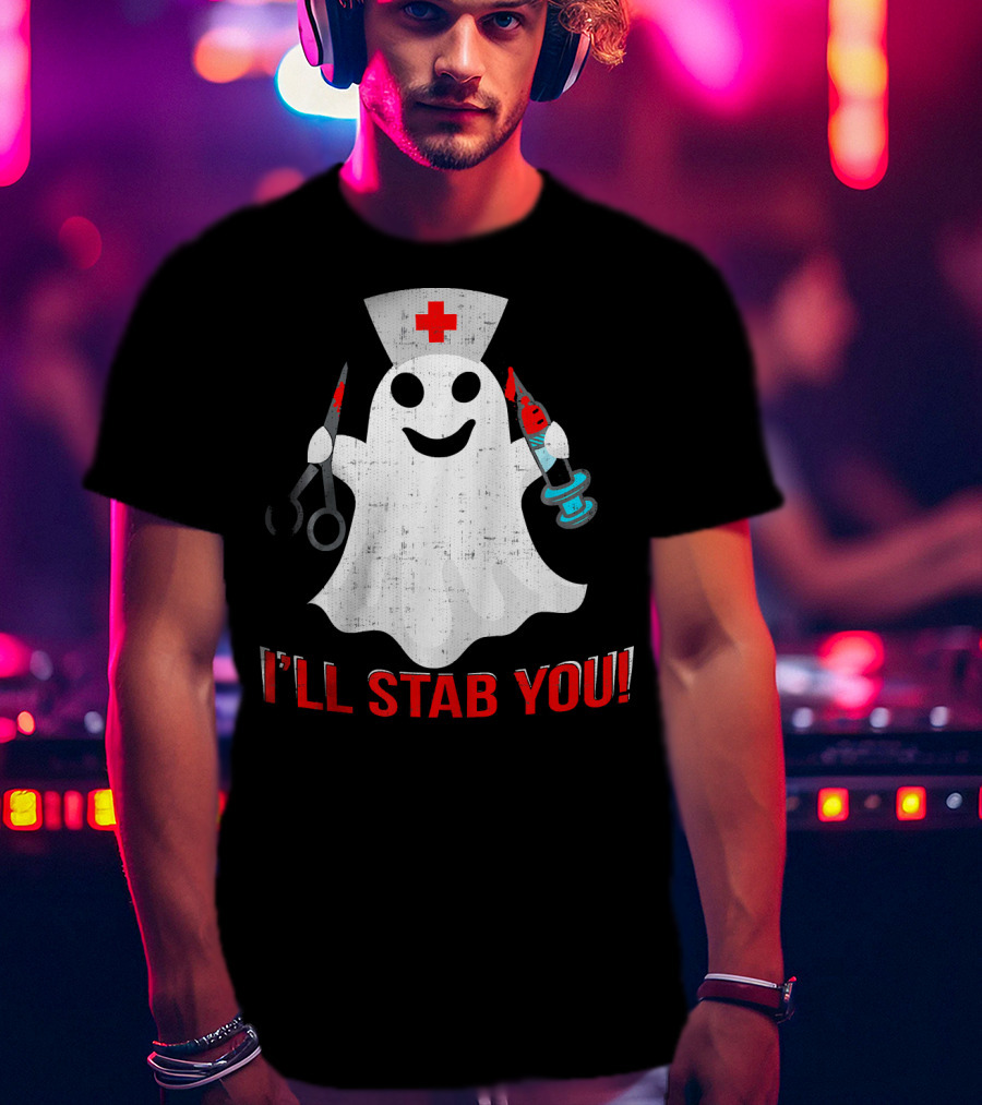 Funny Ghost Nurse I'll Stab You Halloween Humor T-Shirt