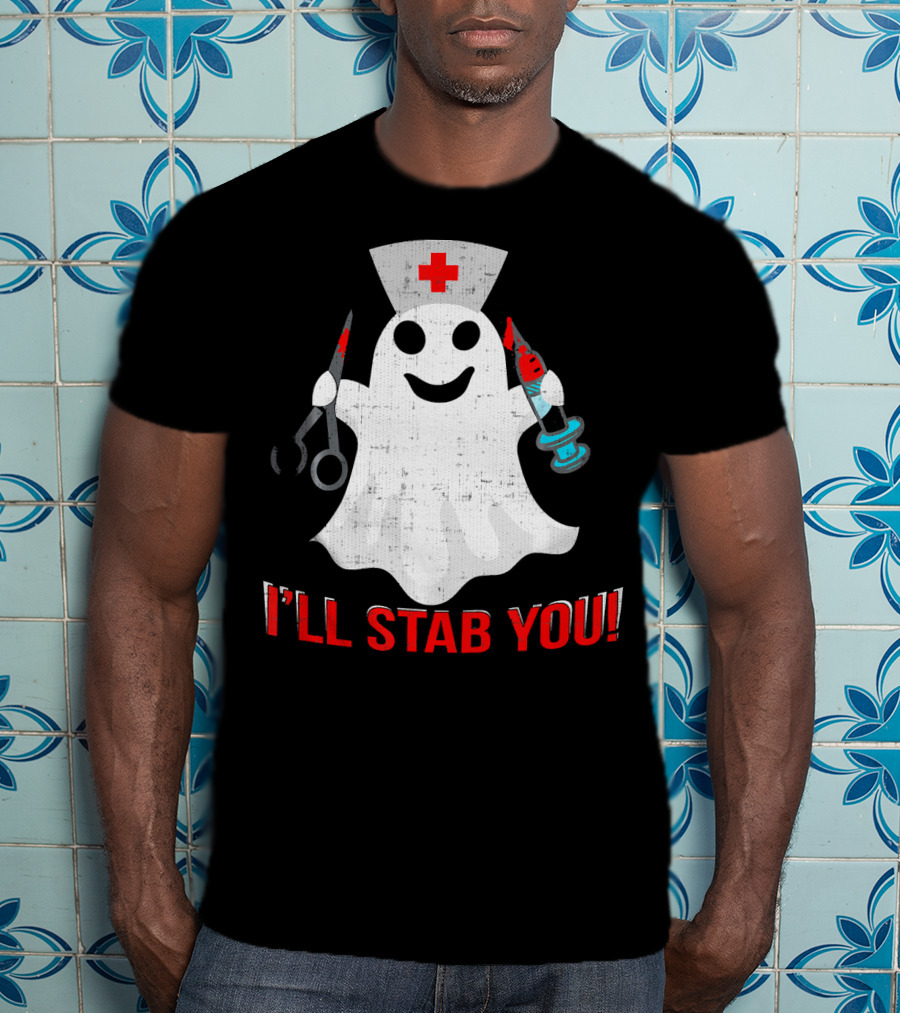 Funny Ghost Nurse I'll Stab You Halloween Humor T-Shirt