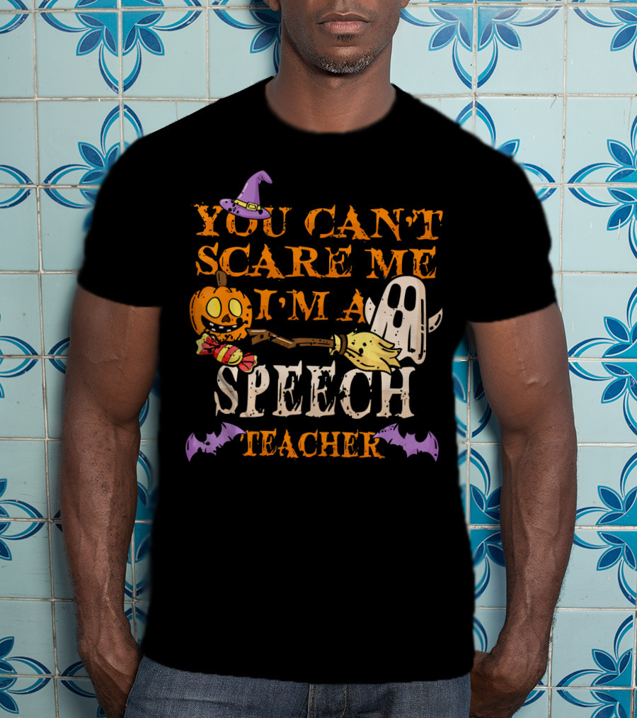 You Can't Scare Me I'm A Speech Teacher Halloween Ghost Pumpkin T-Shirt
