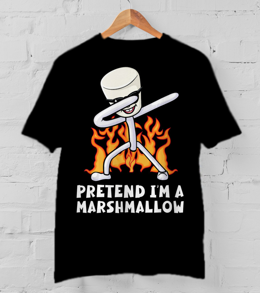 Pretend I'm A Marshmallow Funny Dab With Flames T-Shirt
