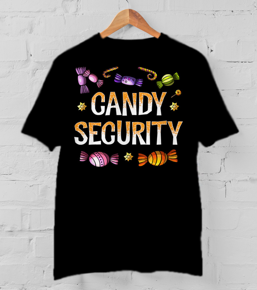 Candy Security Funny Parents Shirt Fun Gift T-Shirt