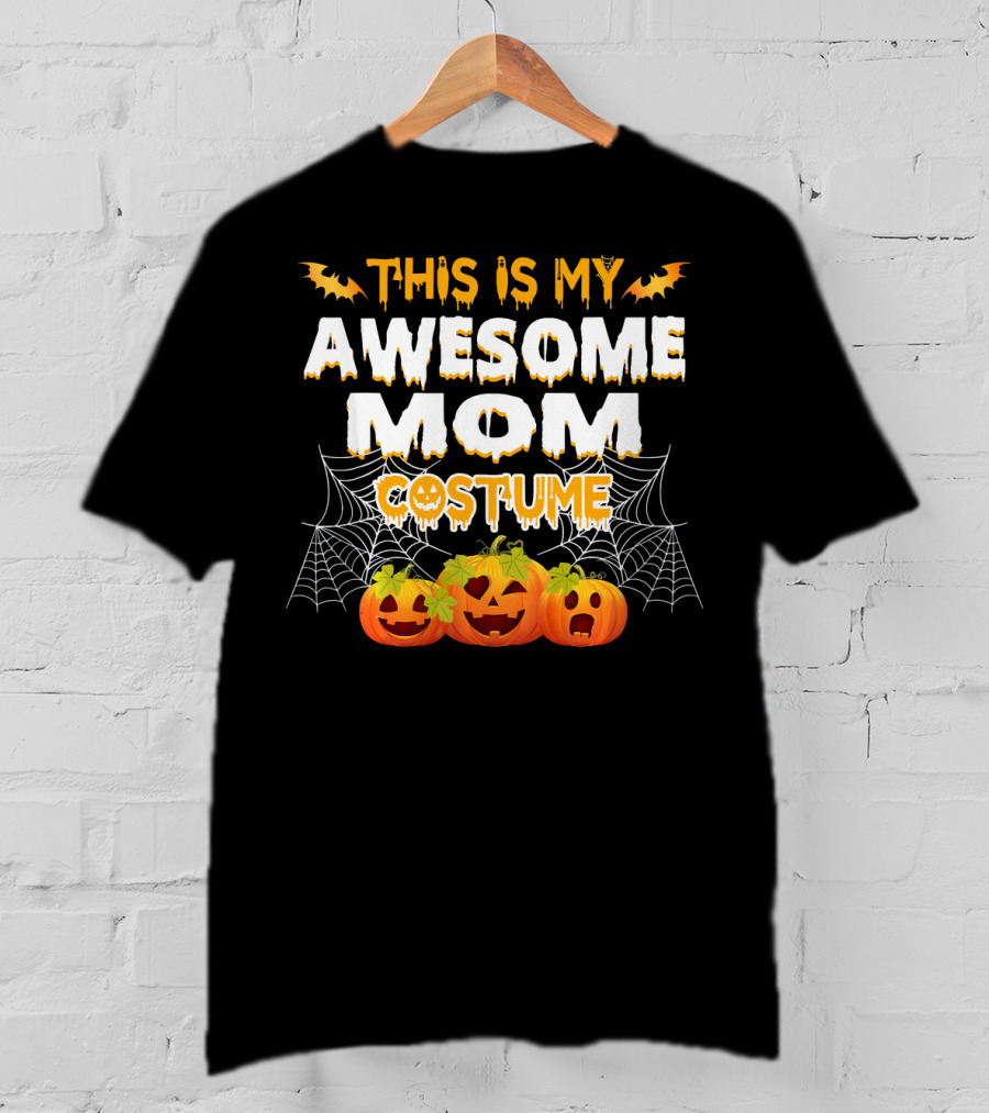 This Is My Awesome Mom Costume T-Shirt