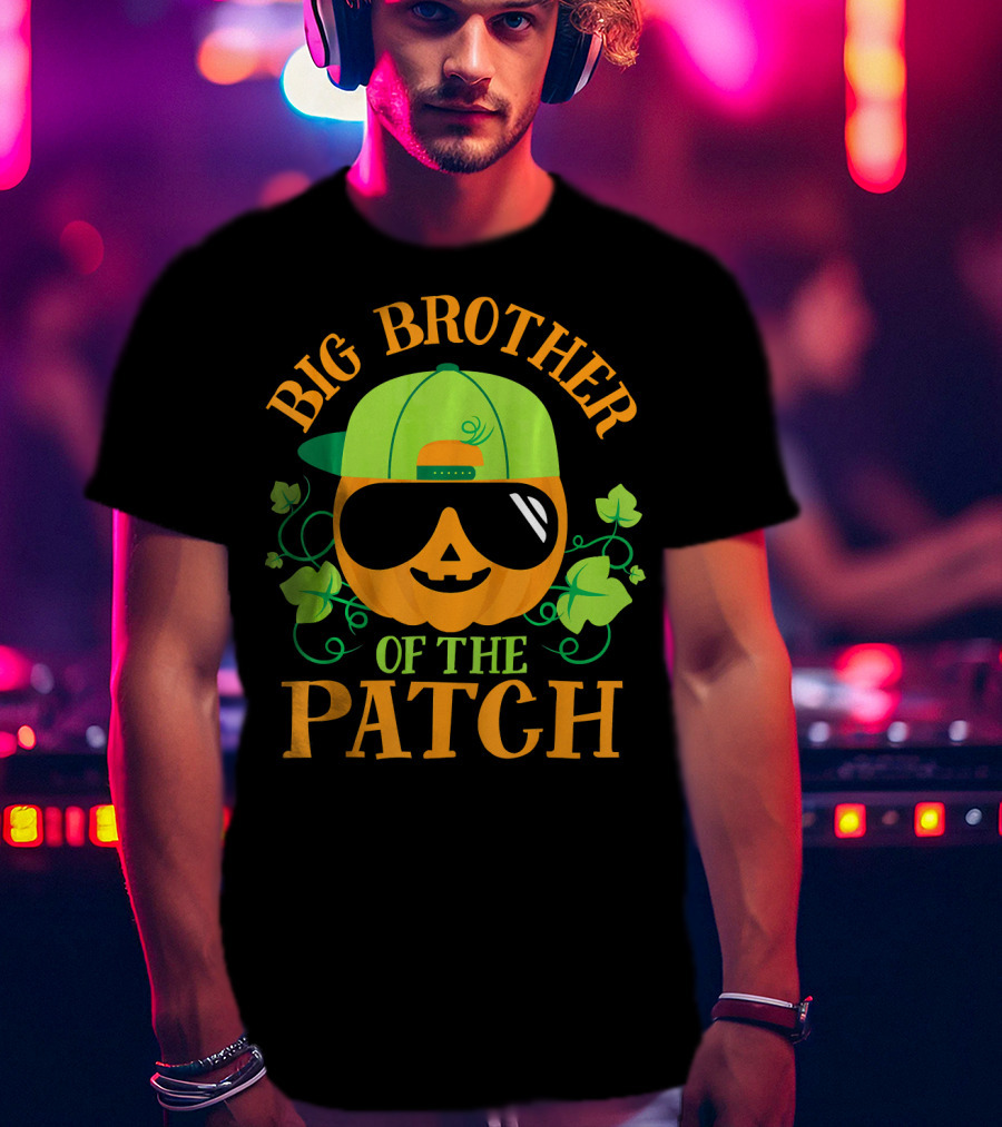 Big Brother Of The Patch Pumpkin Patch Matching Famil T-Shirt