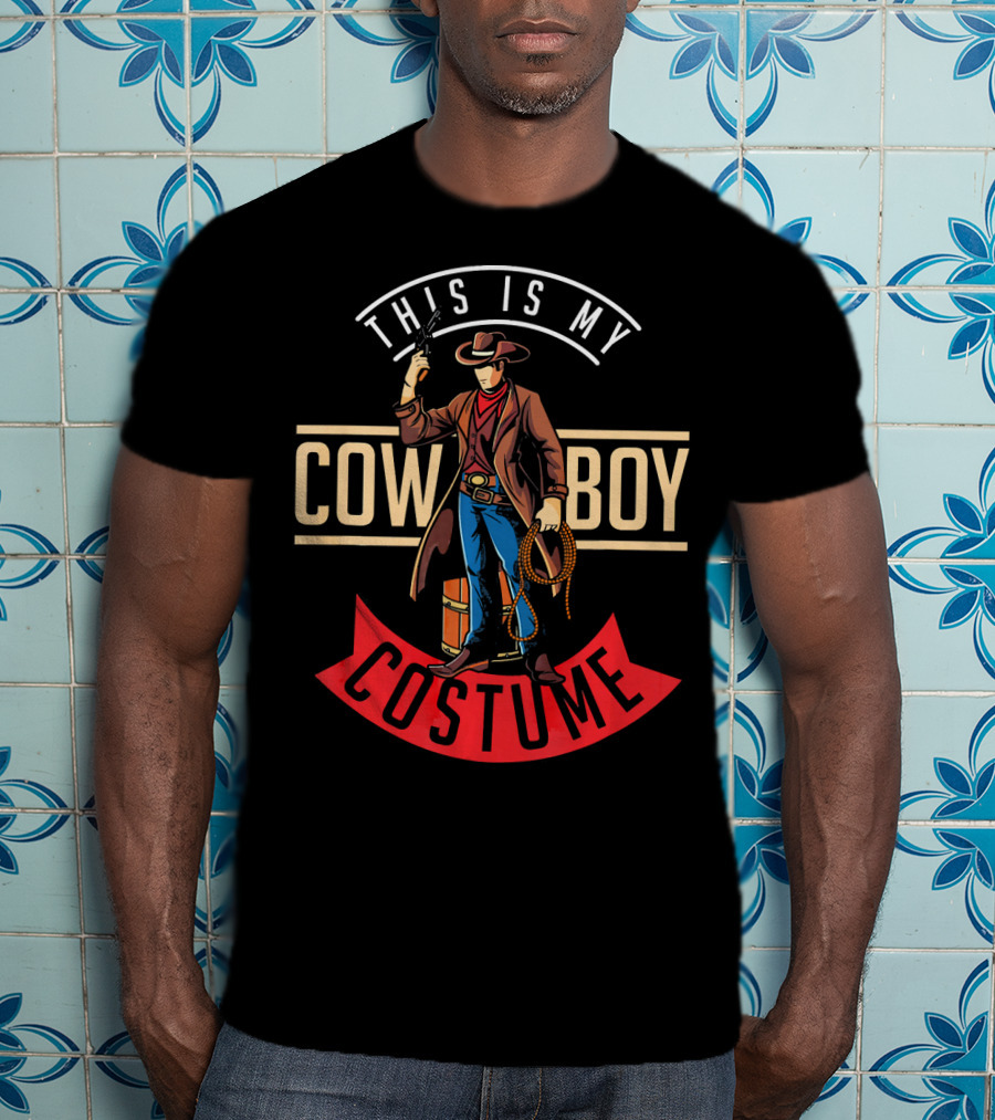 This Is My Cowboy Costume Halloween Western T-Shirt