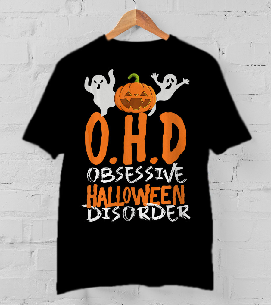 OHD Obsessive Halloween Disorder Funny Pumpkin Cute Ghost T-Shirt