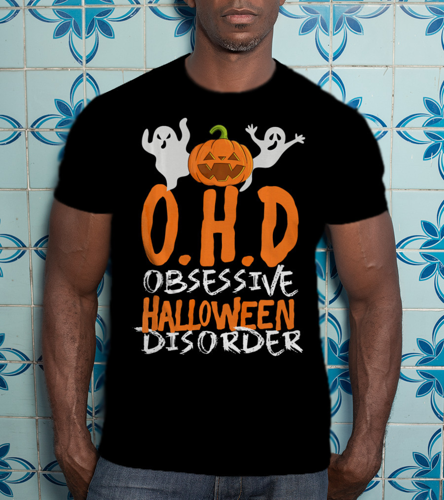 OHD Obsessive Halloween Disorder Funny Pumpkin Cute Ghost T-Shirt