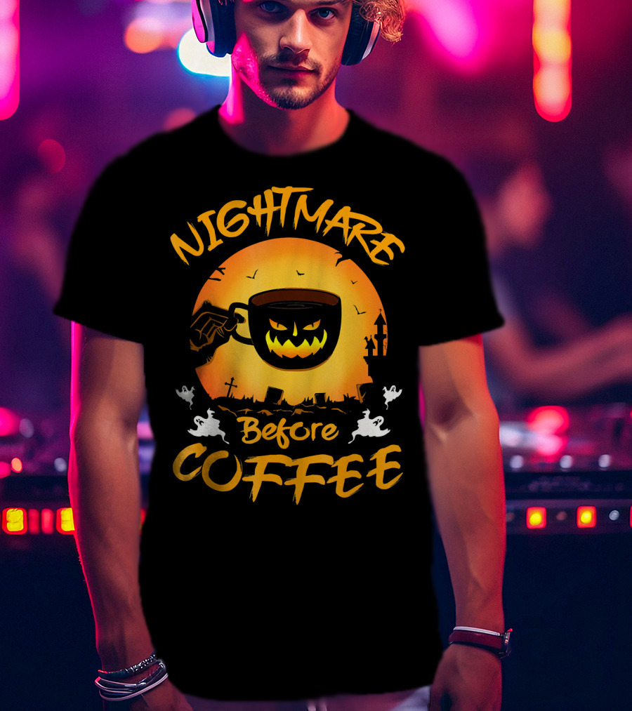 Nightmare Before Coffee Halloween Mug And Ghosts Spooky T-Shirt