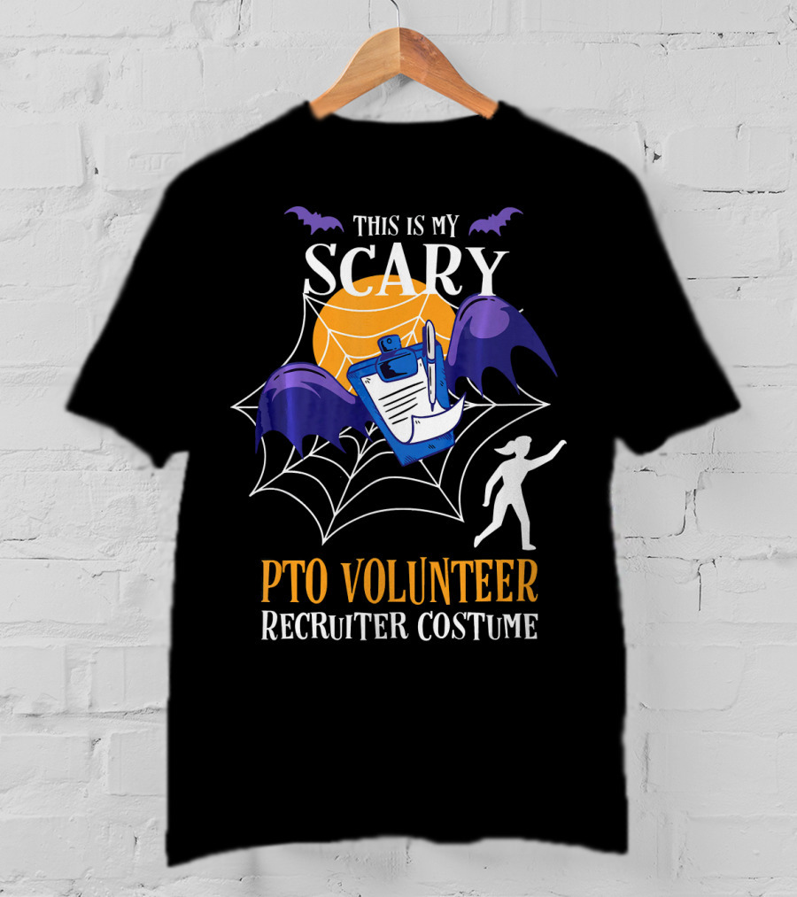 This Is My Scary PTO Volunteer Recruiter Costume T-Shirt