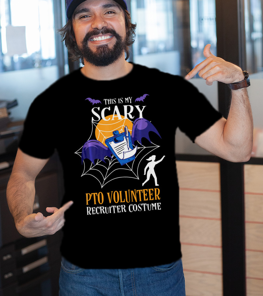 This Is My Scary PTO Volunteer Recruiter Costume T-Shirt