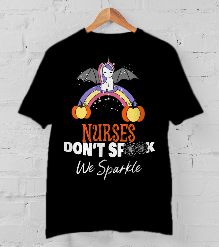 Nurses Don't Spook We Sparkle Halloween Unicorn Rainbow T-Shirt