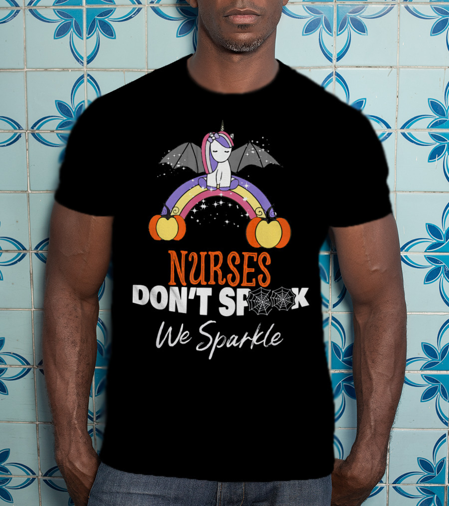 Nurses Don't Spook We Sparkle Halloween Unicorn Rainbow T-Shirt