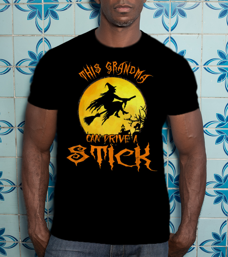 This Grandma Can Drive A Stick Witch Silhouette Flying Broomstick Full Moon Halloween Scene T-Shirt