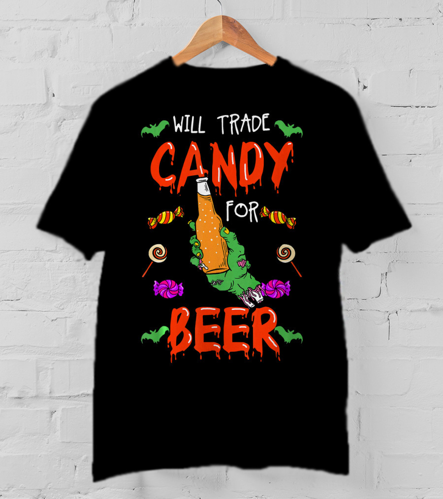 Will Trade Candy For Beer Halloween Trick Or Treat T-Shirt