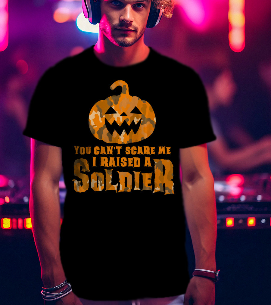 You Can't Scare Me I Raised A Soldier Halloween Camo Pumpkin T-Shirt
