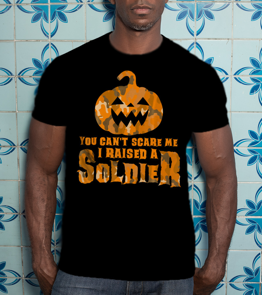 You Can't Scare Me I Raised A Soldier Halloween Camo Pumpkin T-Shirt