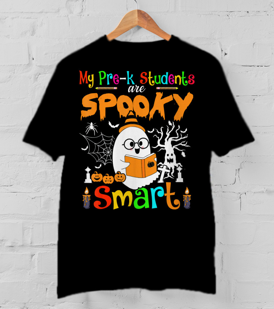 My Pre-K Students Are Spooky Smart Ghost With Book And Halloween Elements T-Shirt