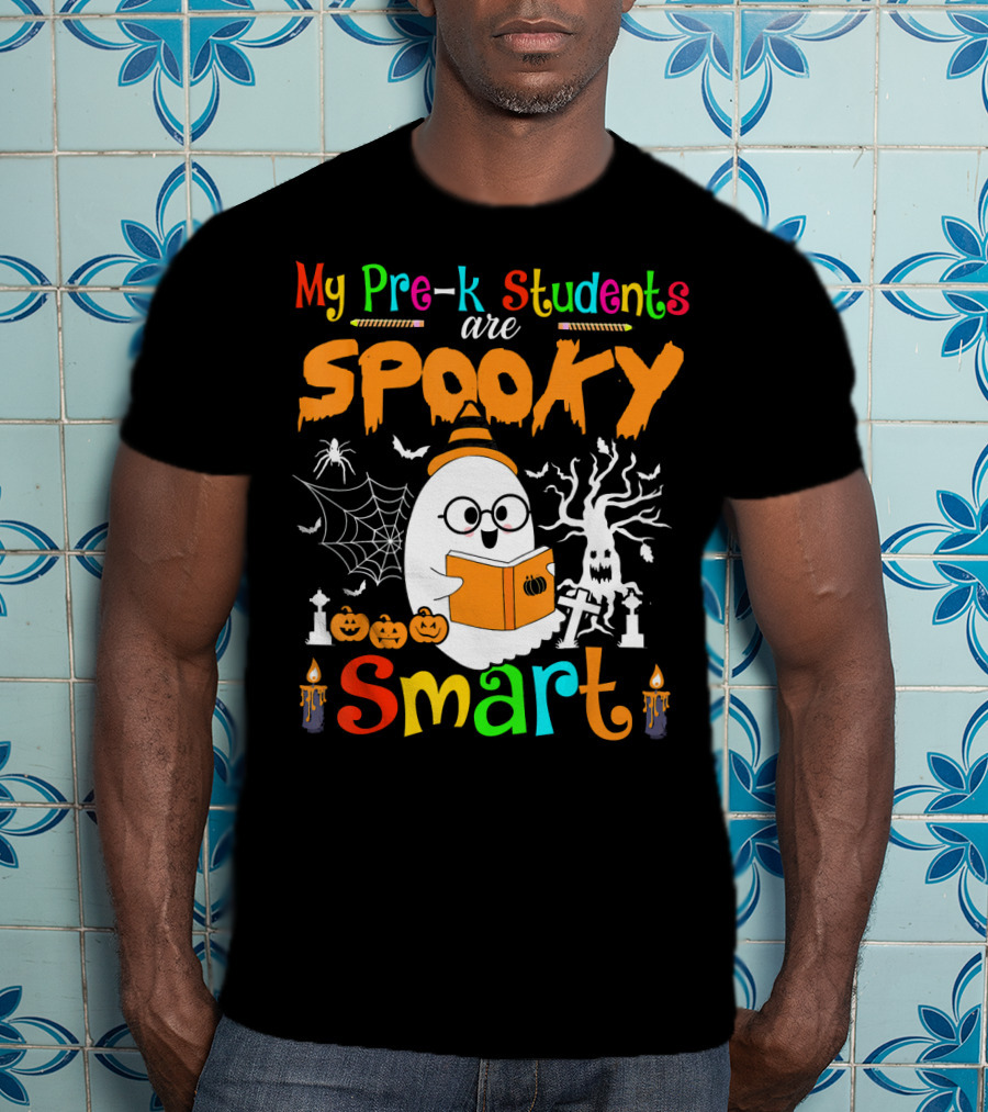 My Pre-K Students Are Spooky Smart Ghost With Book And Halloween Elements T-Shirt