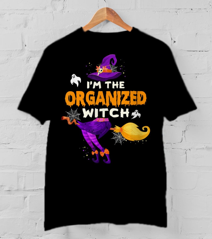 I'm The Organized Witch Broomstick And Ghosts With Spider Webs Halloween Fun T-Shirt