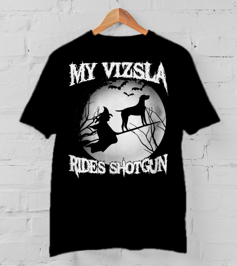 My Vizsla Rides Shotgun Halloween Witch Moon Bats T-Shirt