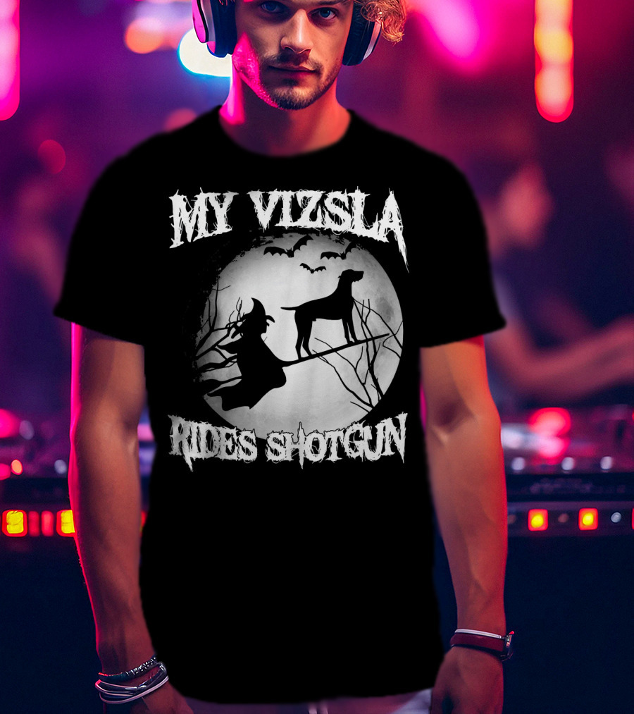 My Vizsla Rides Shotgun Halloween Witch Moon Bats T-Shirt