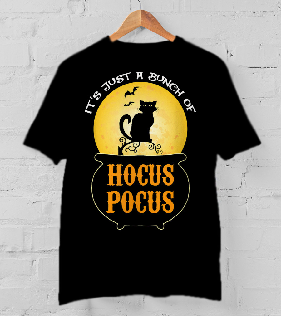 It's Just A Bunch Of Hocus Pocus Halloween Black Cat Cauldron Moon Bats T-Shirt