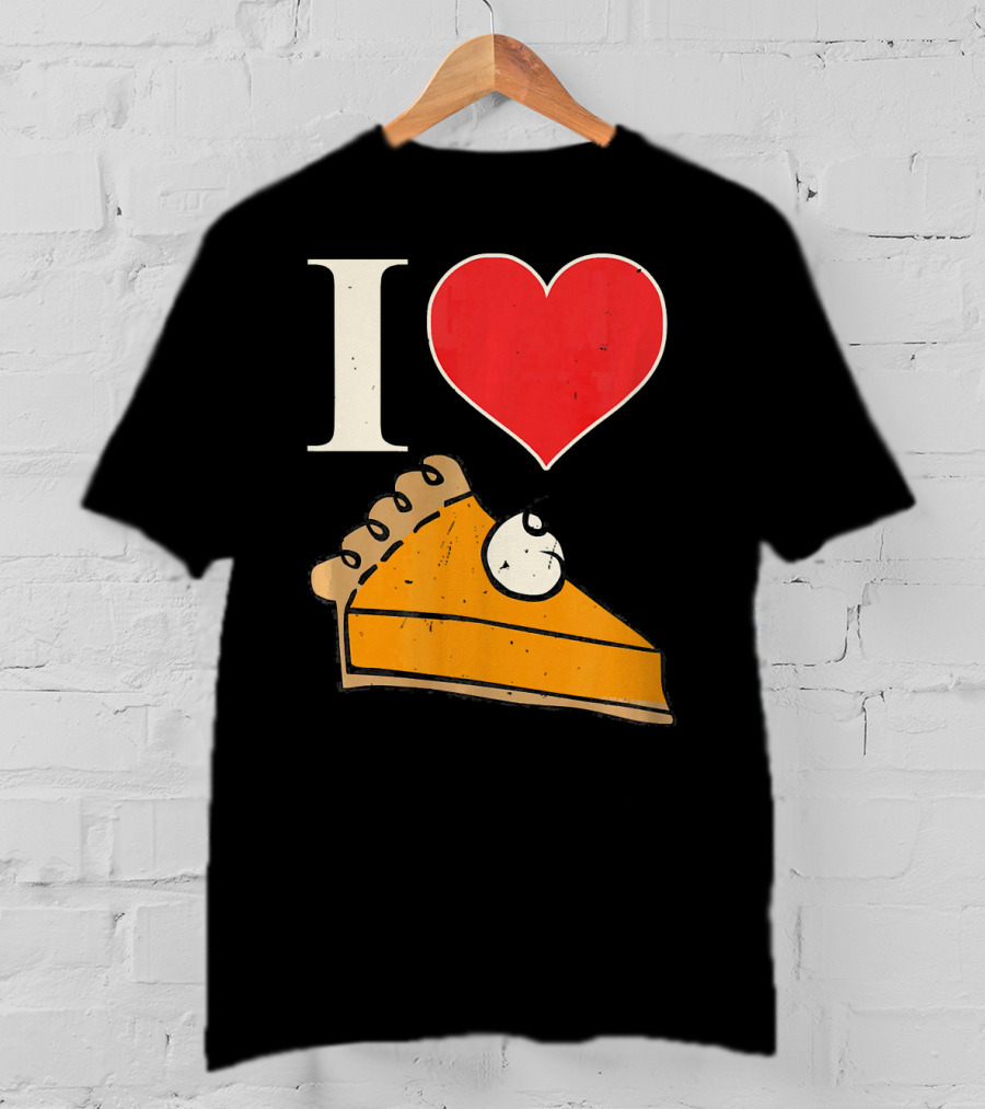 I Love Pumpkin Pie Heart Slice Funny Holiday T-Shirt