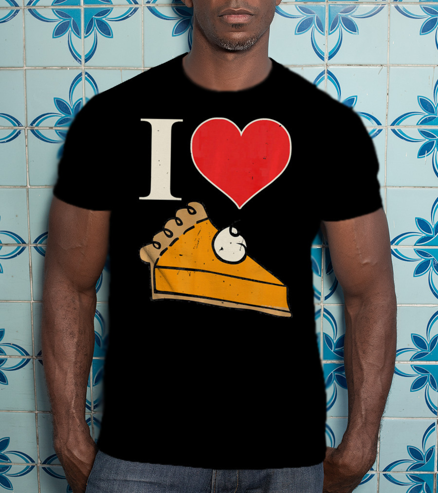 I Love Pumpkin Pie Heart Slice Funny Holiday T-Shirt