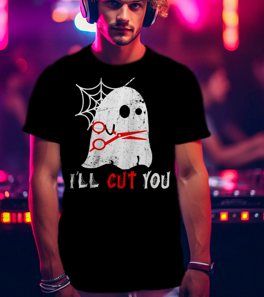 Halloween Boo Ghost Hairstylist I'll Cut You T-Shirt