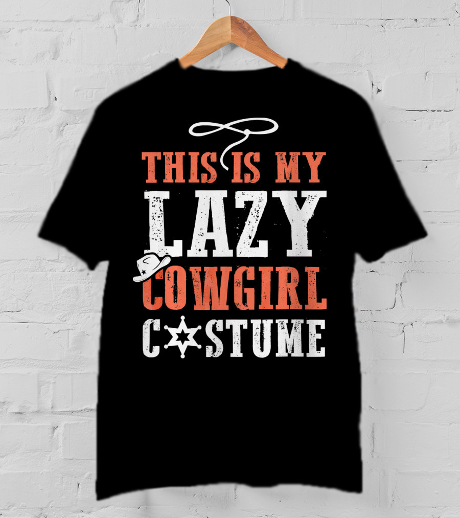 This Is My Lazy Cowgirl Costume Halloween Funny Par T-Shirt
