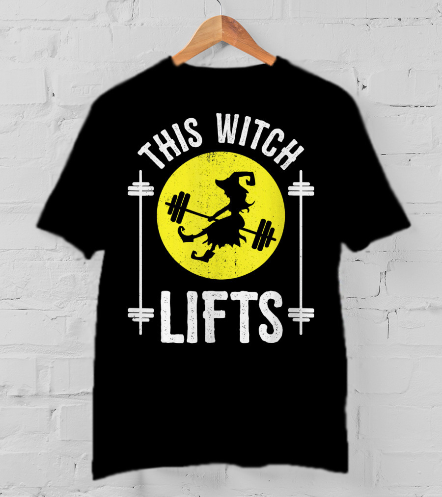 This Witch Lifts Halloween Fitness Barbell T-Shirt