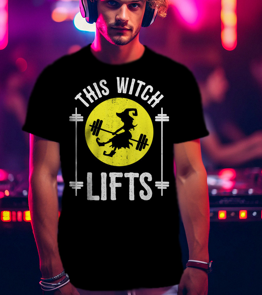 This Witch Lifts Halloween Fitness Barbell T-Shirt