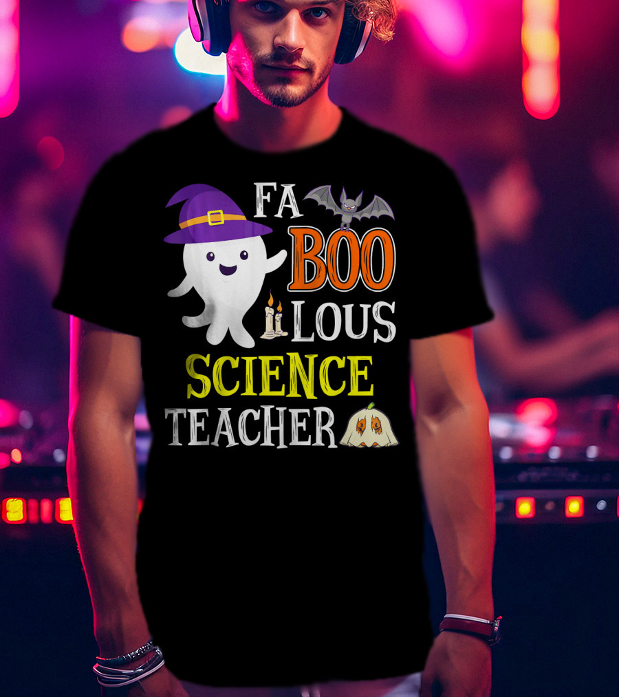 FaBOOlous Science Teacher Ghost Halloween T-Shirt