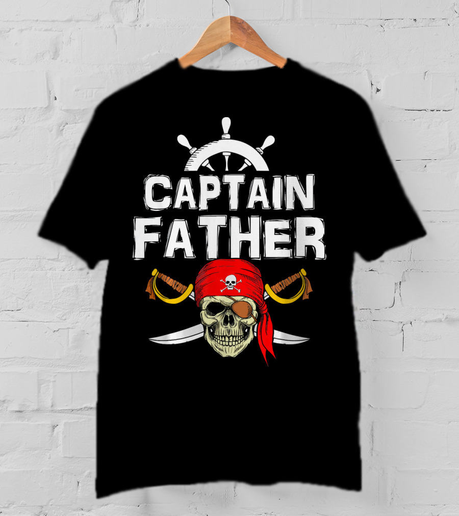 Captain Father Pirate Skull With Swords And Ship Wheel T-Shirt