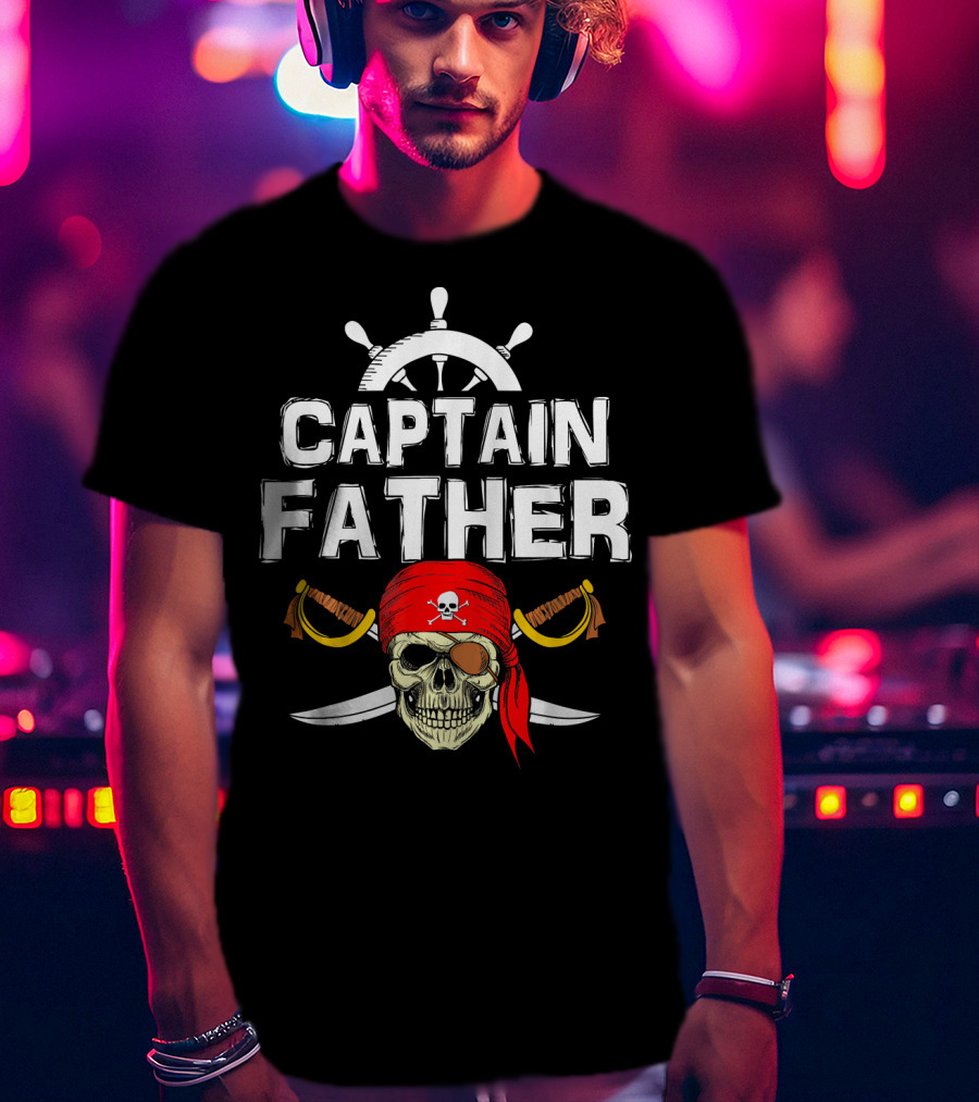 Captain Father Pirate Skull With Swords And Ship Wheel T-Shirt
