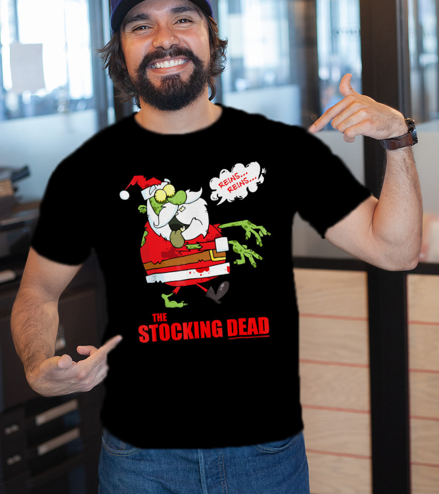 Reins Reins The Stocking Dead Funny Zombie Santa T-Shirt
