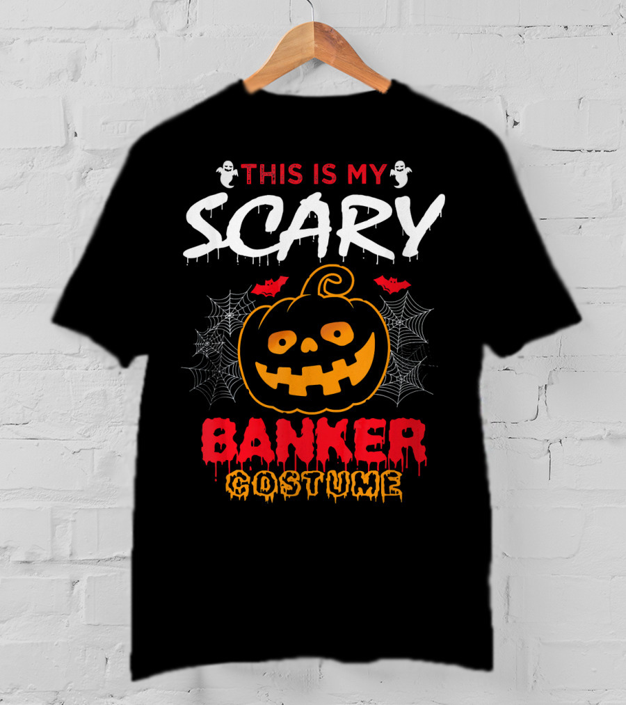 This Is My Scary Banker Costume Pumpkin Spider Web Ghosts T-Shirt