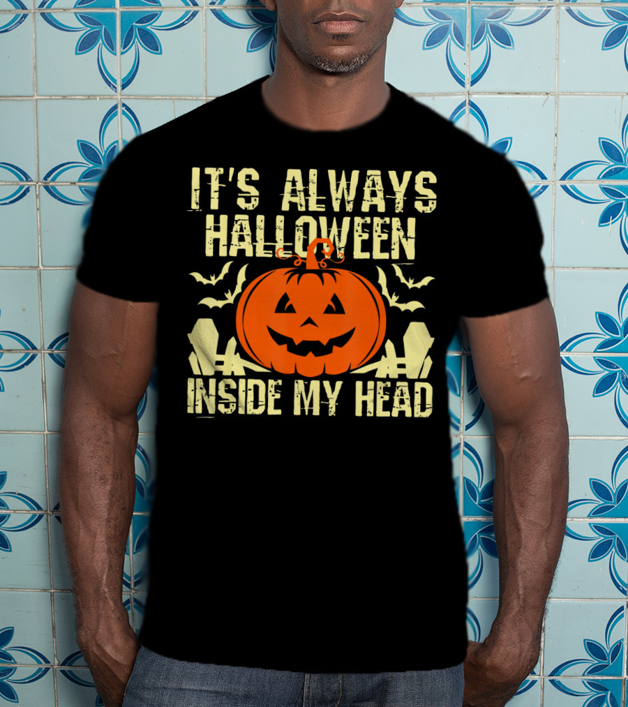 It's Always Halloween Inside My Head Pumpkin T-Shirt