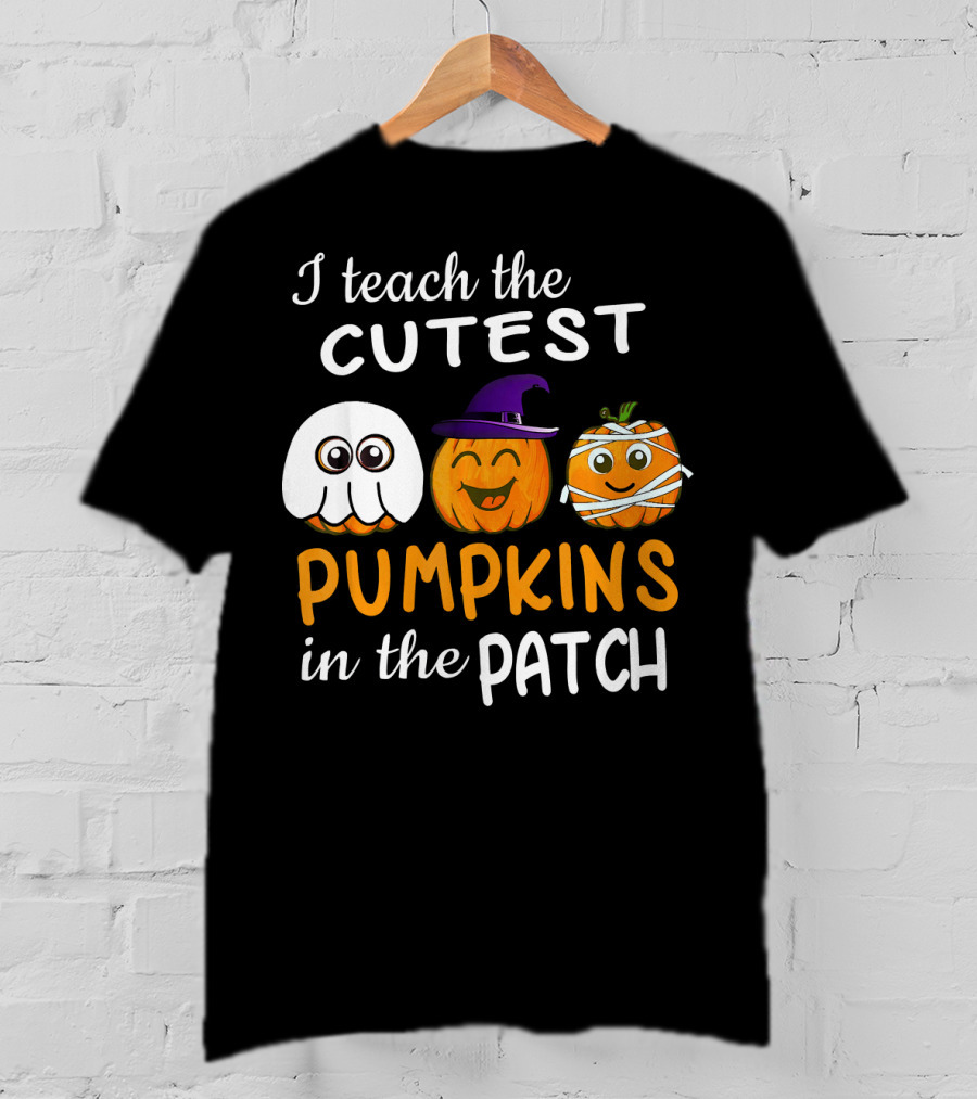 I Teach The Cutest Pumpkins In The Patch Ghost Witch Mummy T-Shirt