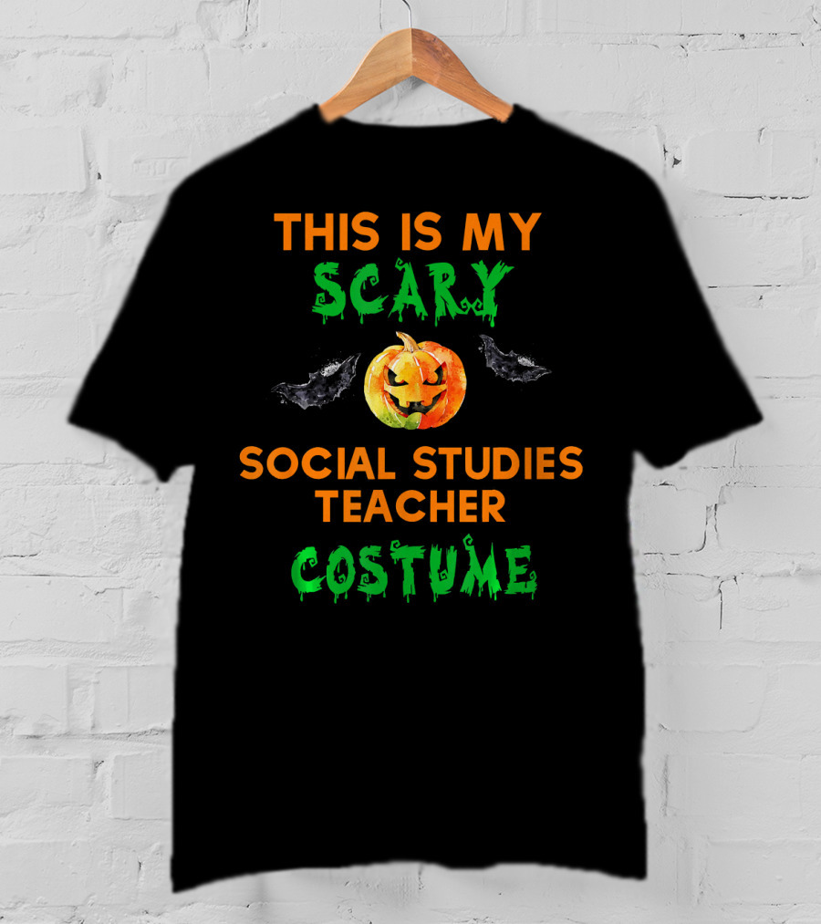 This Is My Scary Social Studies Teacher Costume T-Shirt