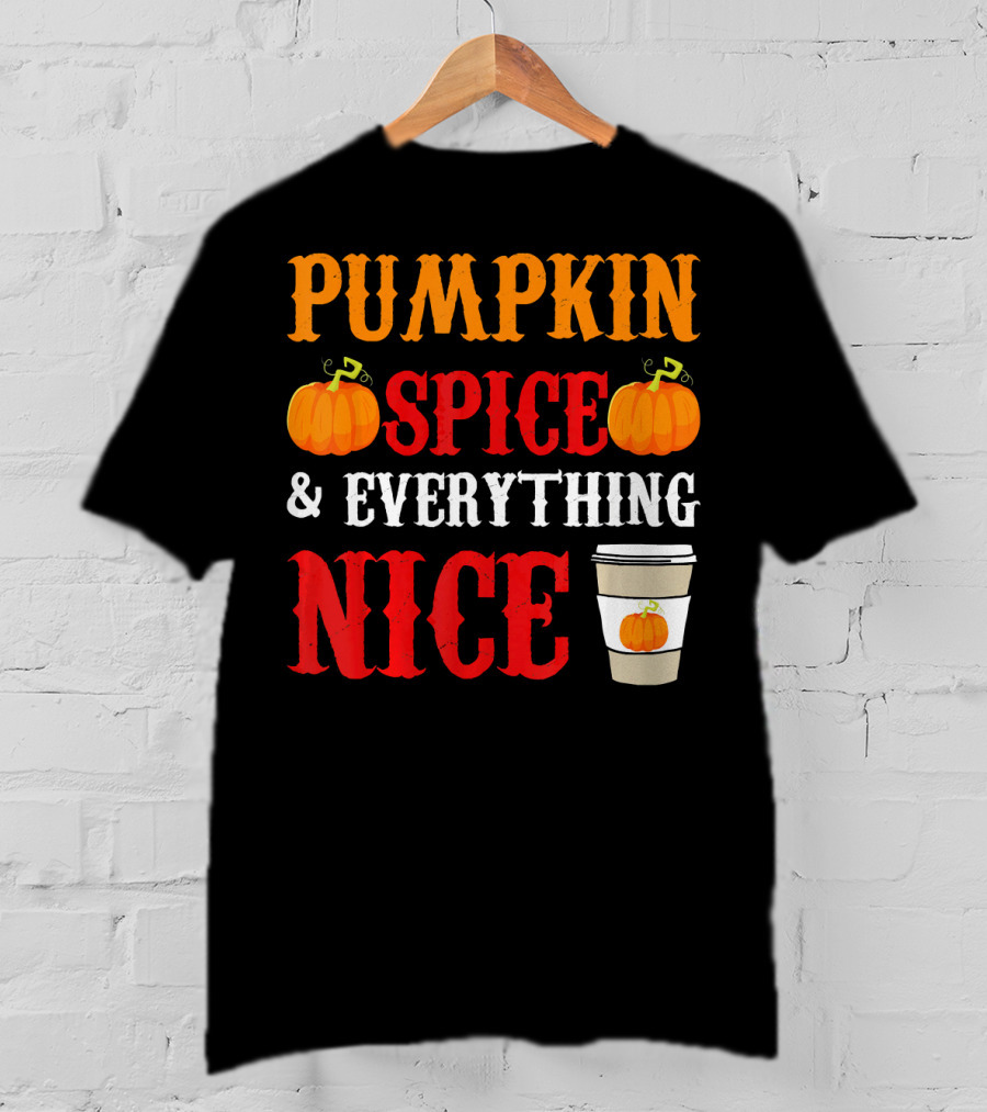 Pumpkin Spice And Everything Nice Coffee Halloween Costume T-Shirt