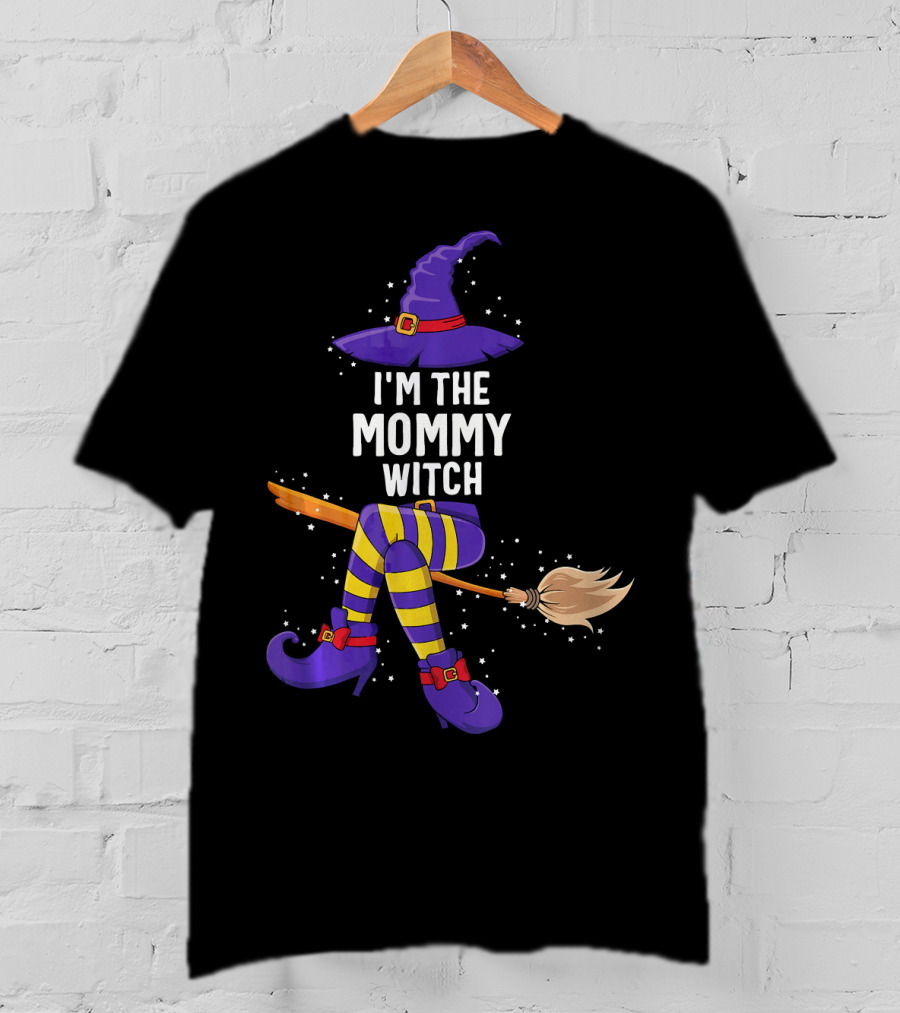 I'm The Mommy Witch Halloween Match With Hat Broomstick And Boots T-Shirt
