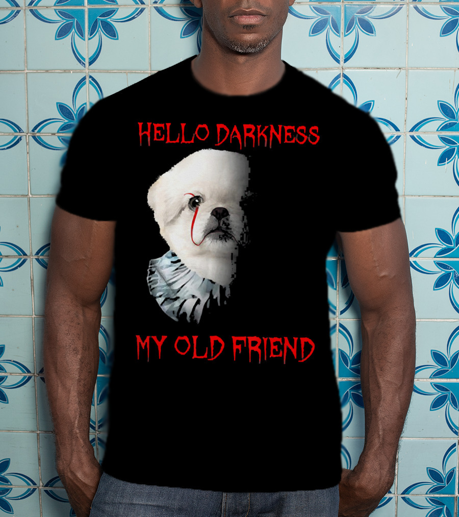 Halloween Hello Darkness My Old Friend Creepy Clown Dog T-Shirt