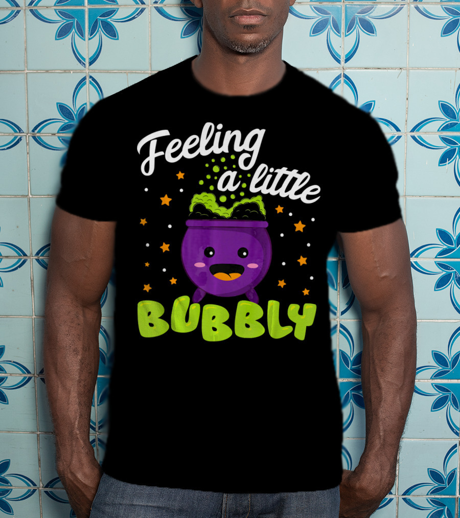 Feeling A Little Bubbly Cute Kawaii Cauldron Halloween Bubble T-Shirt